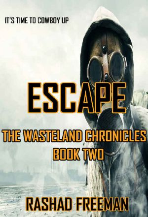 [The Doomsday Playbook 03] • Escape · the Wasteland Chronicles Book Two